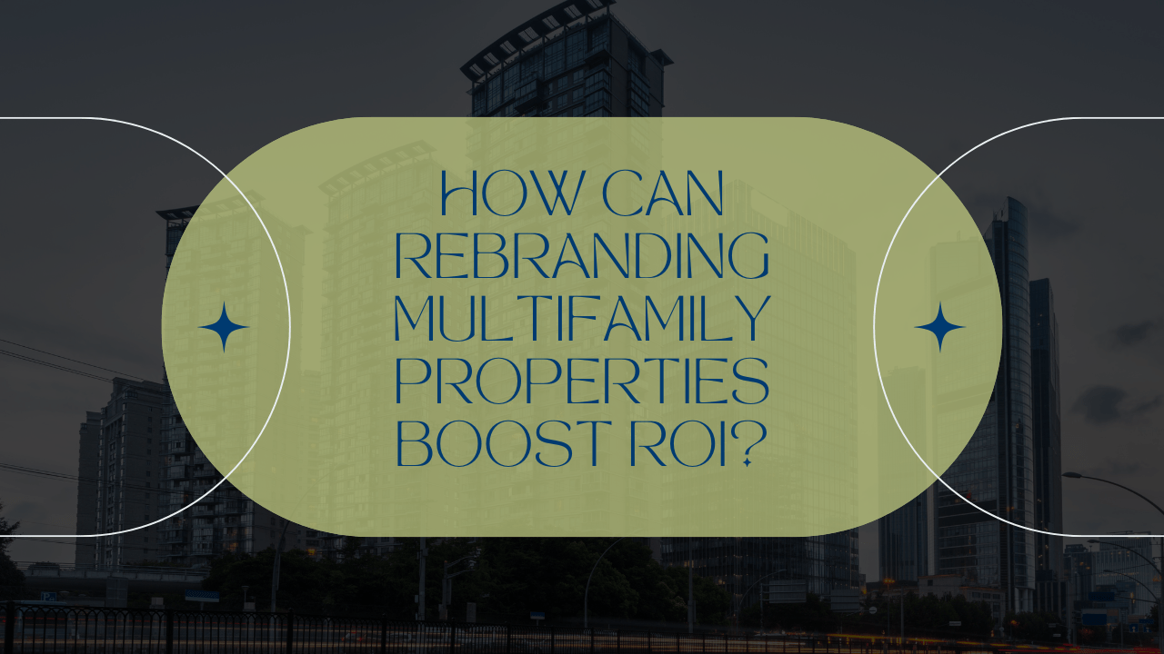 How Can Rebranding Multifamily Properties in Dayton, OH Boost ROI?